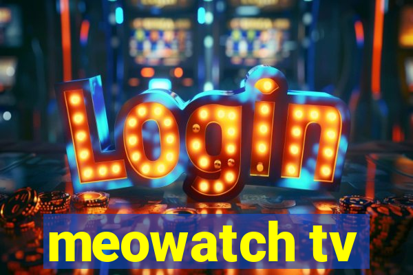 meowatch tv